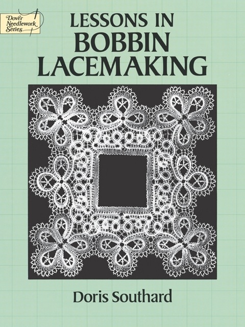 Cover image for book Lessons in Bobbin Lacemaking