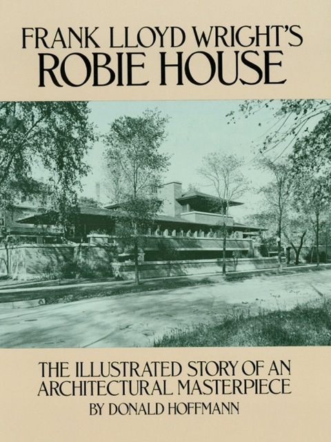 Cover image for book Frank Lloyd Wright's Robie House