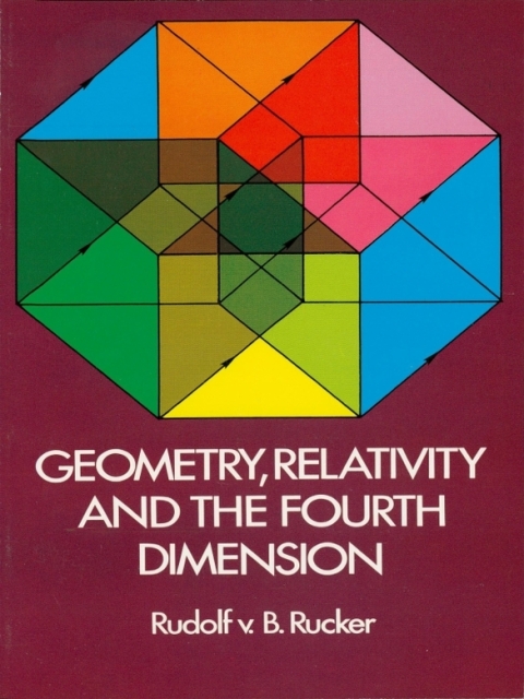 Cover image for book Geometry, Relativity and the Fourth Dimension