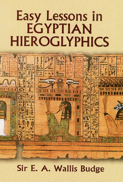 Cover image for book Easy Lessons in Egyptian Hieroglyphics