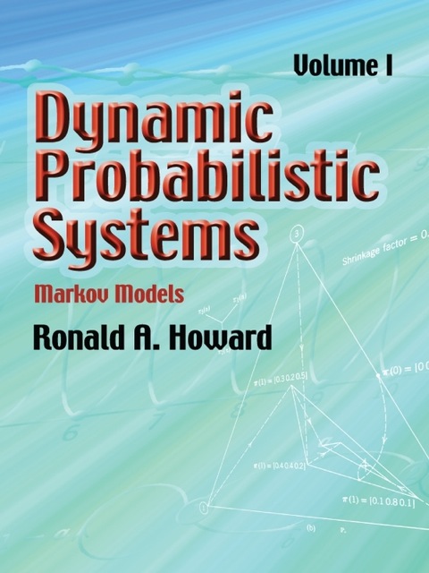 Cover image for book Dynamic Probabilistic Systems, Volume I