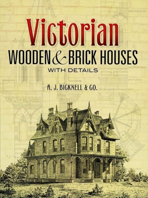 Cover image for book Victorian Wooden and Brick Houses with Details
