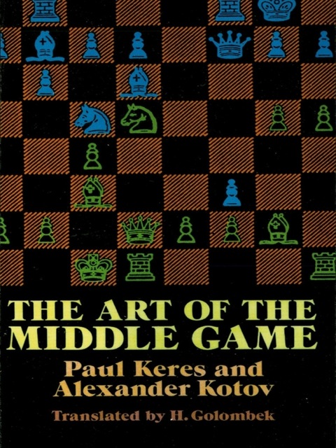 Cover image for book The Art of the Middle Game