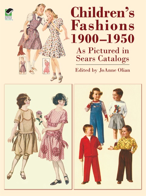 Cover image for book Children's Fashions 1900-1950 As Pictured in Sears Catalogs