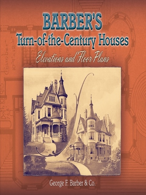 Cover image for book Barber's Turn-of-the-Century Houses