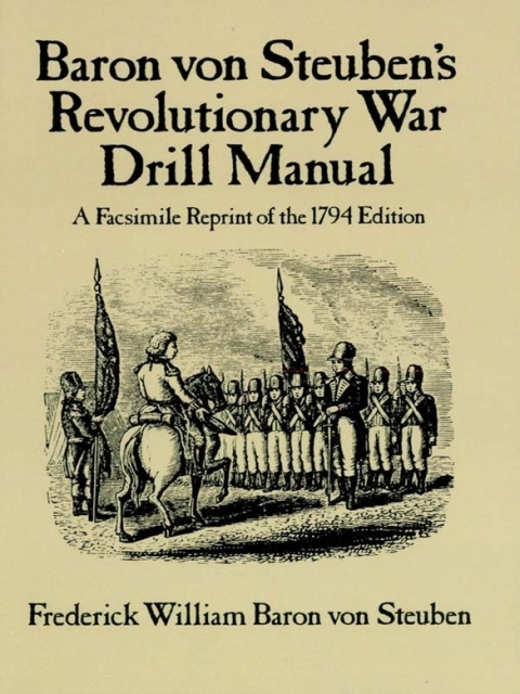 Cover image for book Baron Von Steuben's Revolutionary War Drill Manual