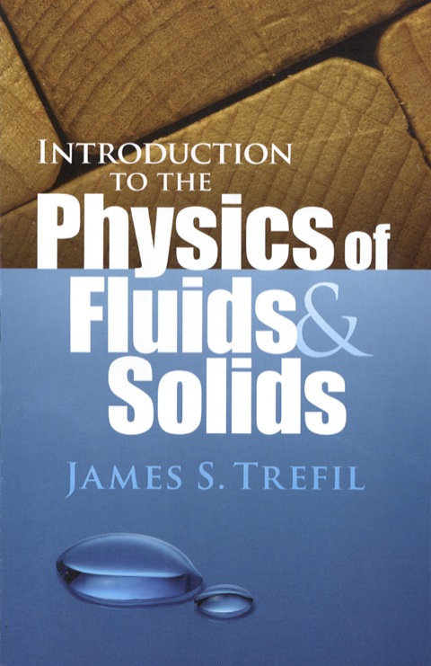 Cover image for book Introduction to the Physics of Fluids and Solids