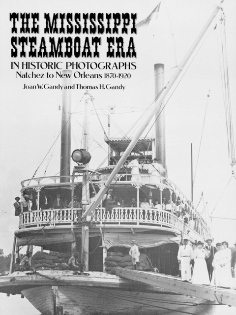 Cover image for book The Mississippi Steamboat Era in Historic Photographs