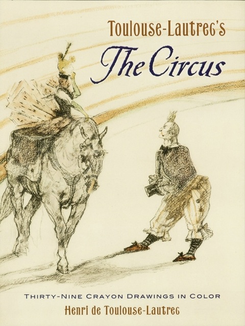 Cover image for book Toulouse-Lautrec's The Circus