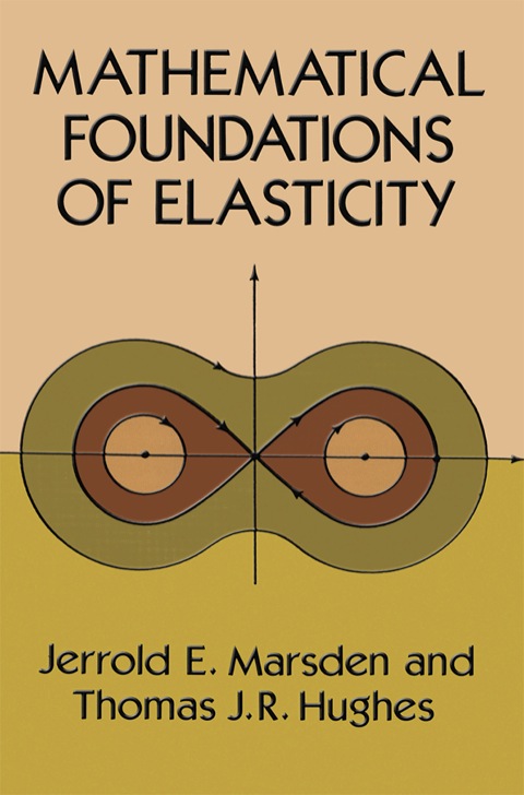Cover image for book Mathematical Foundations of Elasticity