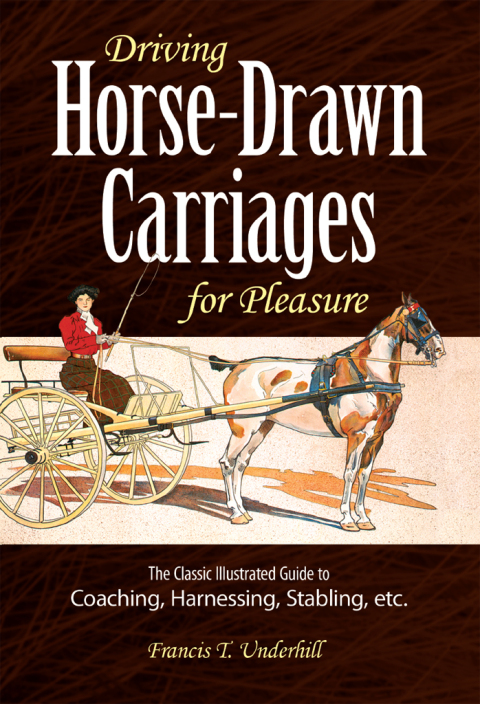 Cover image for book Driving Horse-Drawn Carriages for Pleasure