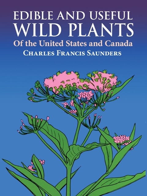 Cover image for book Edible and Useful Wild Plants of the United States and Canada