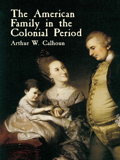 Cover image for book The American Family in the Colonial Period