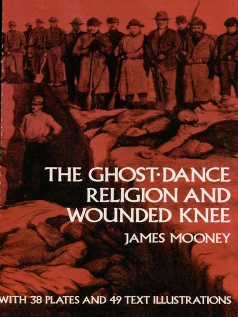 Cover image for book The Ghost-Dance Religion and Wounded Knee