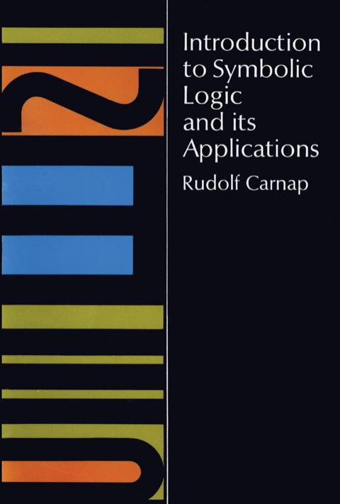 Cover image for book Introduction to Symbolic Logic and Its Applications