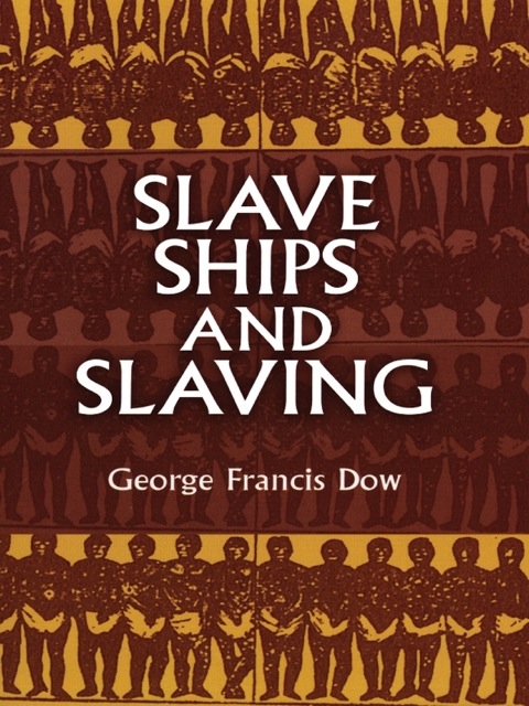 Cover image for book Slave Ships and Slaving