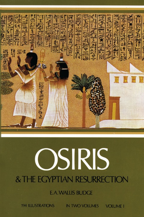 Cover image for book Osiris and the Egyptian Resurrection, Vol. 1