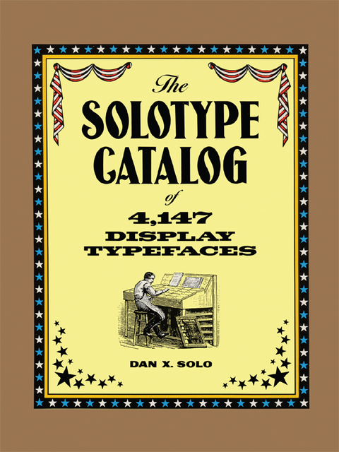 Cover image for book The Solotype Catalog of 4,147 Display Typefaces