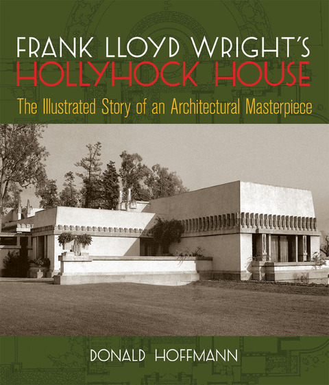 Cover image for book Frank Lloyd Wright's Hollyhock House