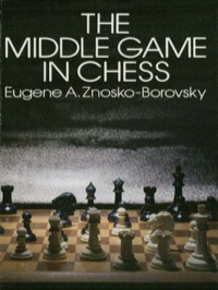 صورة الغلاف: The Middle Game in Chess 9780486239316