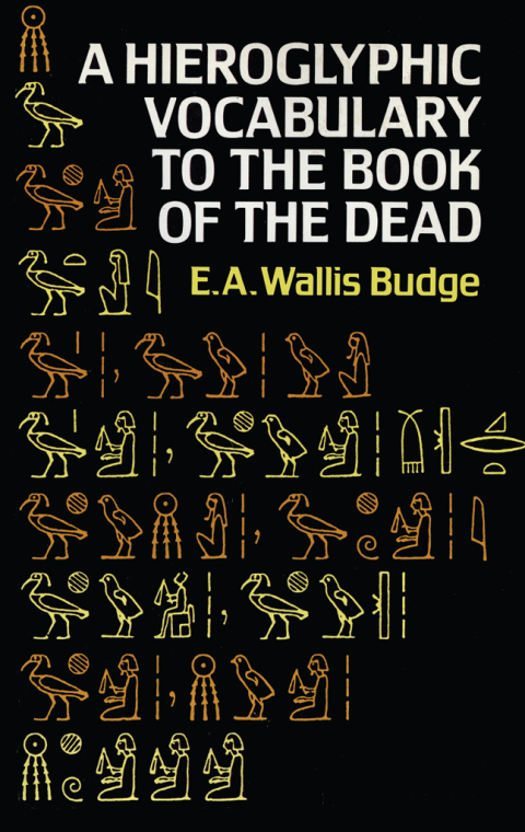 Cover image for book Hieroglyphic Vocabulary to the Book of the Dead