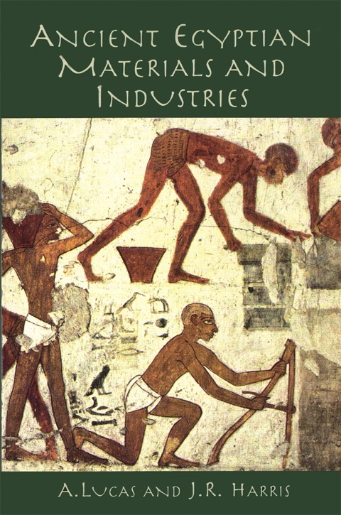 Cover image for book Ancient Egyptian Materials and Industries