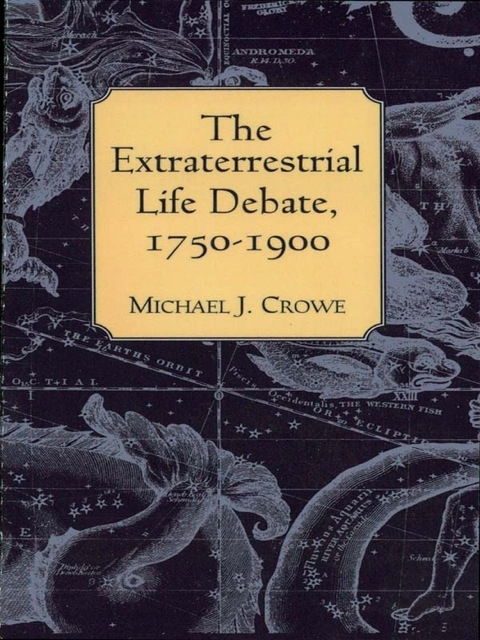 Cover image for book The Extraterrestrial Life Debate, 1750-1900