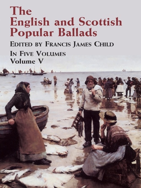 Cover image for book The English and Scottish Popular Ballads, Vol. 5
