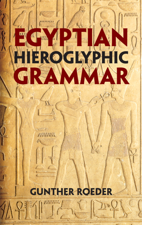 Cover image for book Egyptian Hieroglyphic Grammar