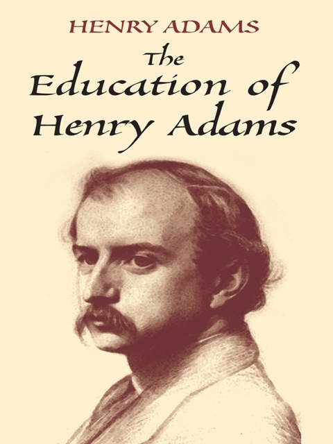 Cover image for book The Education of Henry Adams