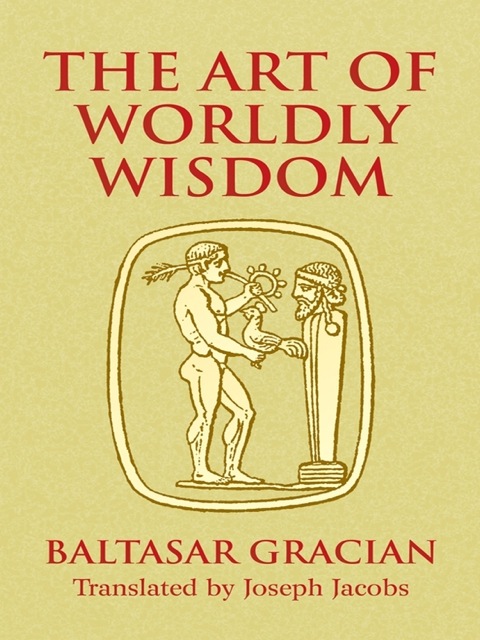 Cover image for book The Art of Worldly Wisdom