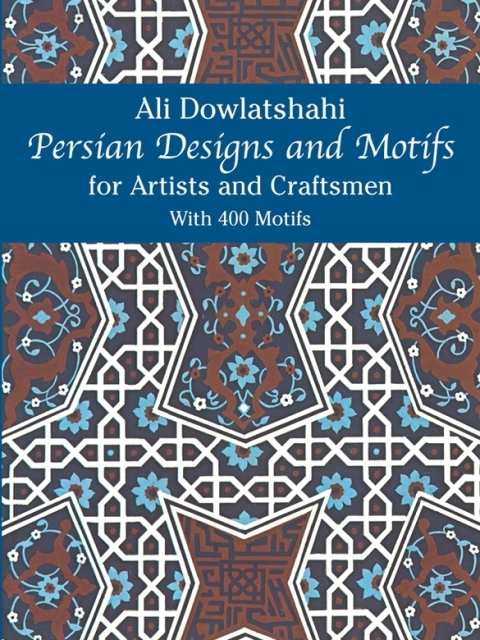 Cover image for book Persian Designs and Motifs for Artists and Craftsmen