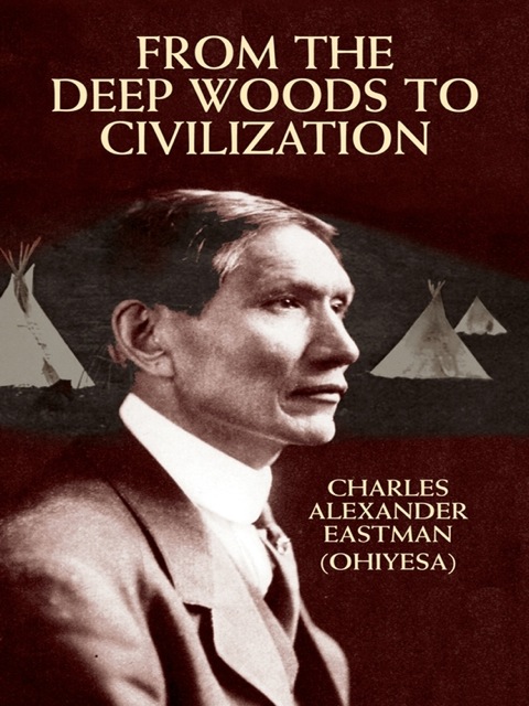 Cover image for book From the Deep Woods to Civilization
