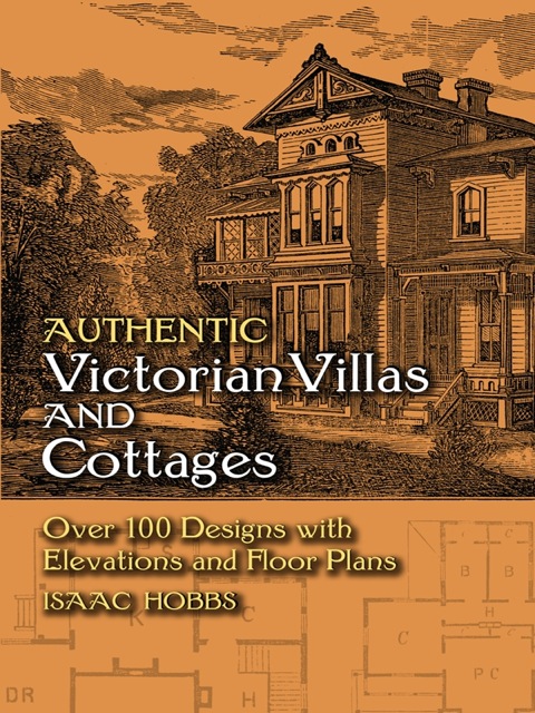 Cover image for book Authentic Victorian Villas and Cottages