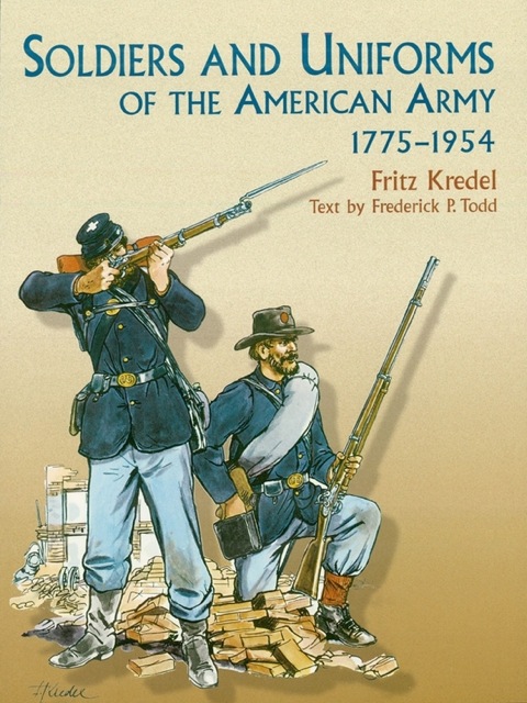 Cover image for book Soldiers and Uniforms of the American Army, 1775-1954