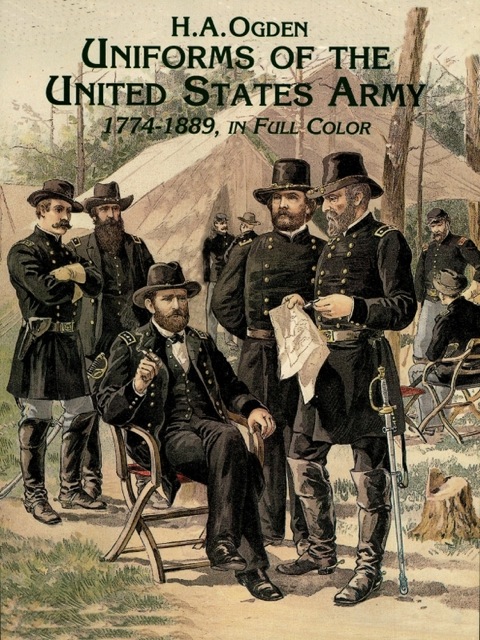 Cover image for book Uniforms of the United States Army, 1774-1889, in Full Color