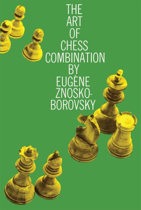 Cover image for book The Art of Chess Combination