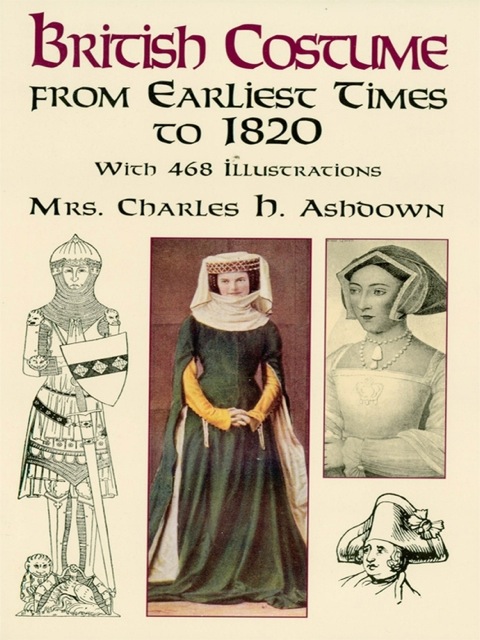 Cover image for book British Costume from Earliest Times to 1820