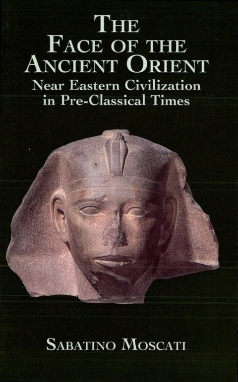 Cover image for book The Face of the Ancient Orient