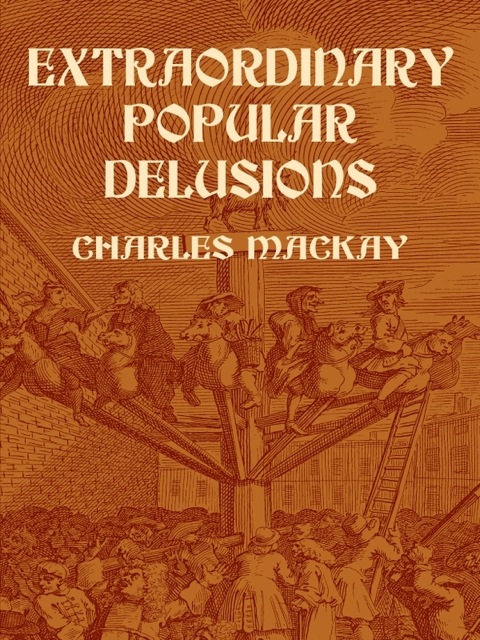 Cover image for book Extraordinary Popular Delusions