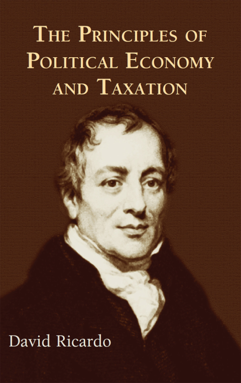 Cover image for book The Principles of Political Economy and Taxation