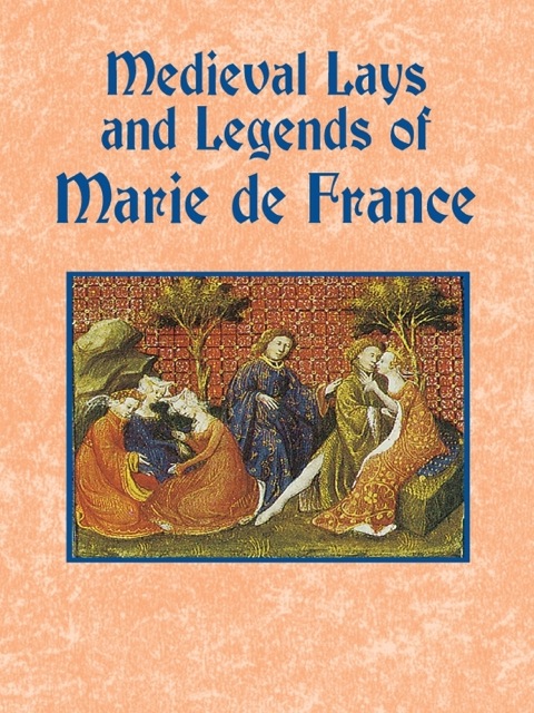 Cover image for book Medieval Lays and Legends of Marie de France