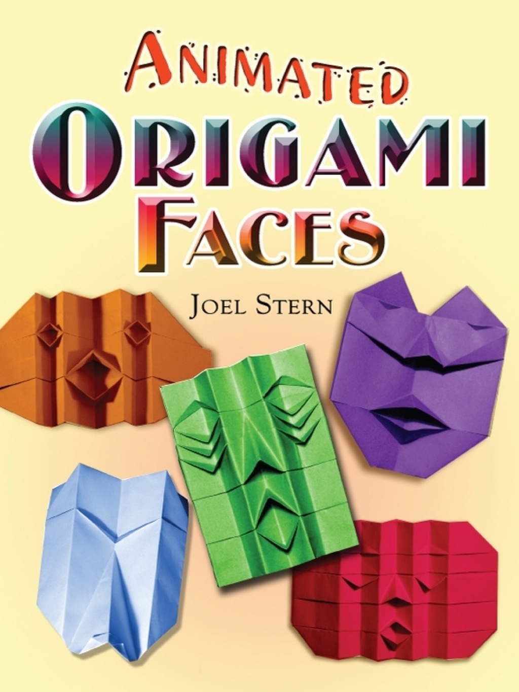 Animated Origami Faces (eBook) - Joel Stern,