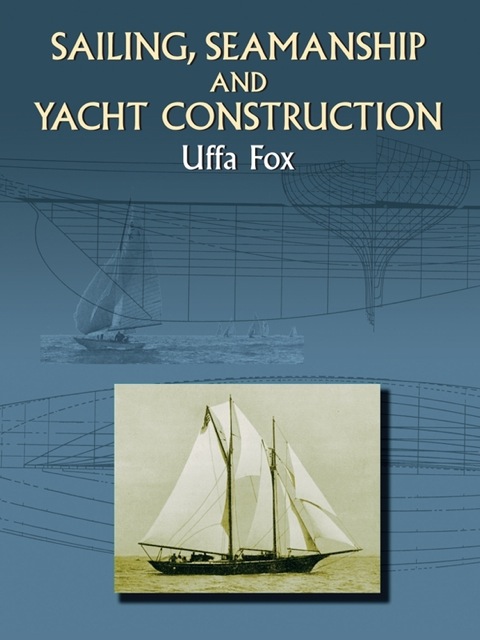 Cover image for book Sailing, Seamanship and Yacht Construction