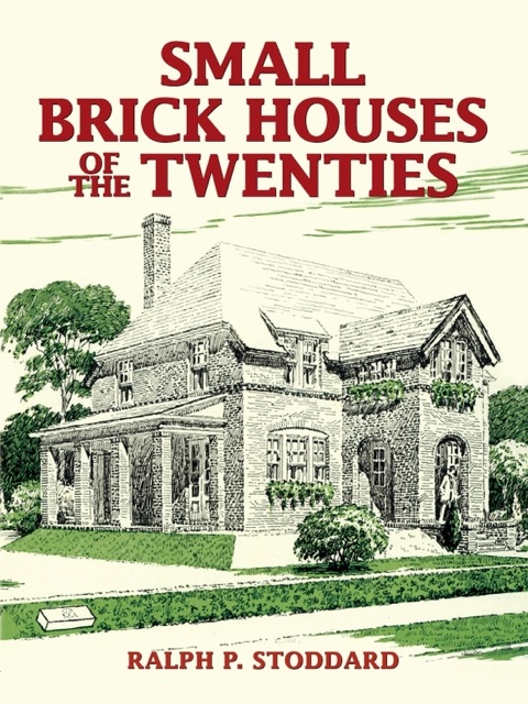 Cover image for book Small Brick Houses of the Twenties