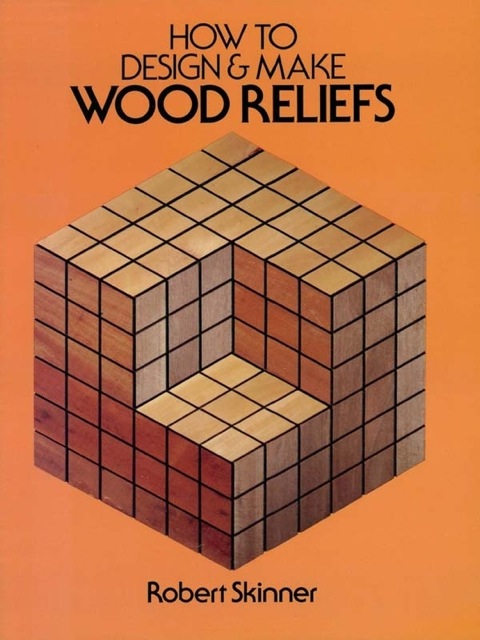 Cover image for book How to Design and Make Wood Reliefs