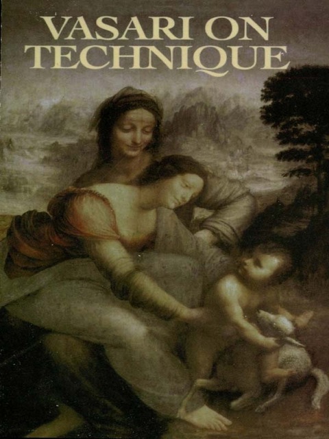 Cover image for book Vasari on Technique
