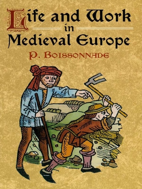 Cover image for book Life and Work in Medieval Europe