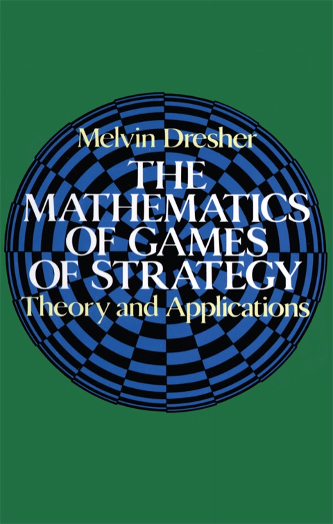 Cover image for book The Mathematics of Games of Strategy