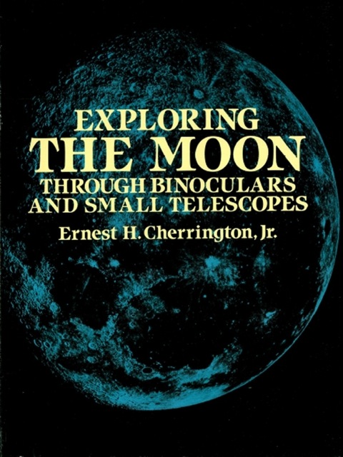 Cover image for book Exploring the Moon Through Binoculars and Small Telescopes